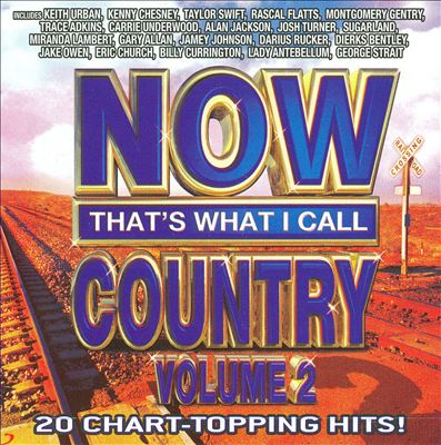 Now That's What I Call Country, Vol. 2