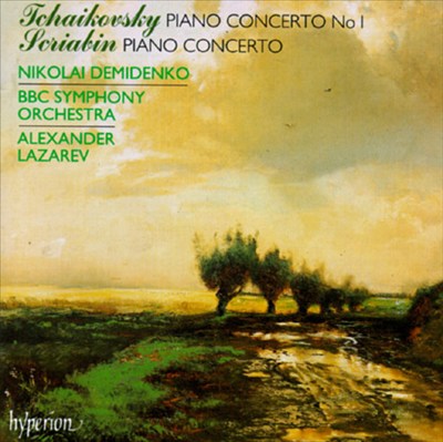 Tchaikovsky: Piano Concerto No. 1; Alexander Scriabin: Piano Concerto