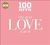 100 Hits: The Best Love Album