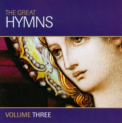 The Great Hymns, Vol. 3