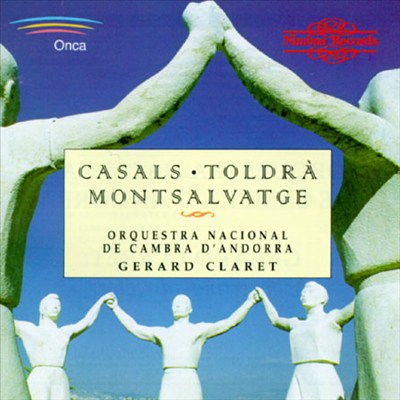 Casals, Toldra, Montsalvatge