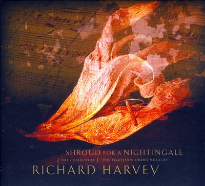 Shroud for a Nightingale: The Television Drama Music of Richard Harvey [Original TV Soundtrack]