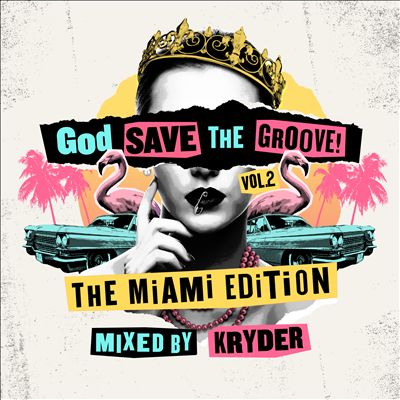 God Save the Groove, Vol. 2: The Miami Edition
