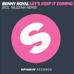 ladda ner album Benny Royal - Lets Keep It Coming