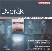 Dvorák: Piano Concerto; Violin Concerto