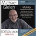Michael Gielen Edition, Vol. 6: Mahler - Complete Symphonies: Das Lied von der Erde; Des Knaben Wunderhorn; Lieder eines fahrenden; Gesellen; Rückert-Lieder; Kindertotenlieder