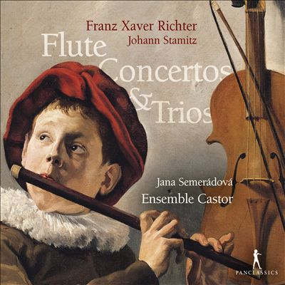 Franz Xaver Richter, Johann Stamtiz: Flute Concertos & Trios