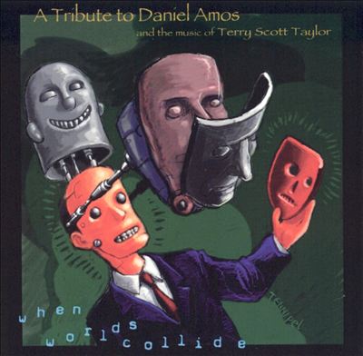 When Worlds Collide: A Tribute to Daniel Amos