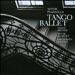 Astor Piazzolla: Tango Ballet