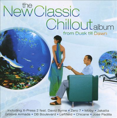 The Classic Chillout, Vol. 3: From Dust 'Til Dawn