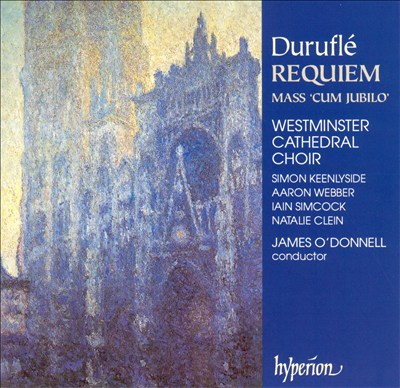 Duruflé: Requiem; Mass 'Cum Jubilo'