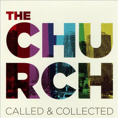 The Church: Called & Collected