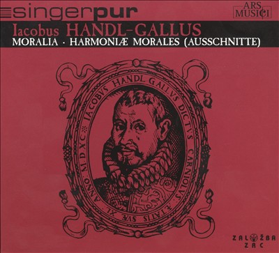 Iacobus Handl-Gallus: Moralia; Harmoniae morales (Excerpts)