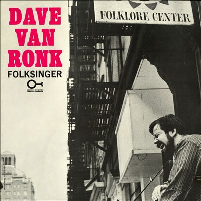 Dave Van Ronk, Folksinger
