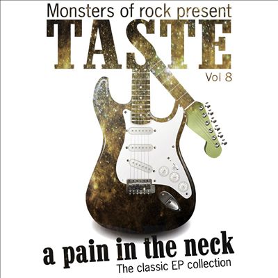 Monsters of Rock Presents Taste: A Pain in the Neck, Vol. 8