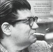 Morton Feldman: Late Works with Clarinet