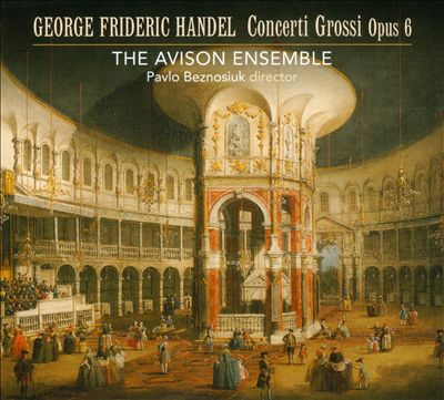 Concerti Grossi (6), Op.3, HWV 312-17