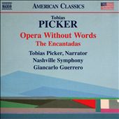Tobias Picker: Opera Without…