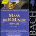 Bach: Mass in B minor, BWV 232 [1999 Recording]
