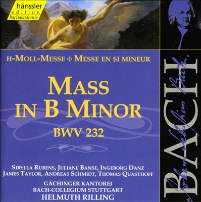 Mass in B minor, for soloists, chorus & orchestra, BWV 232 (BC E1)