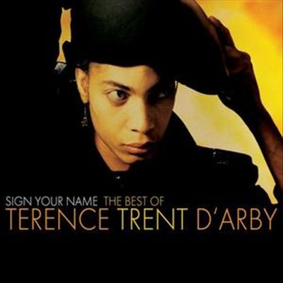 Sign Your Name: The Best of Terence Trent d'Arby