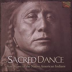 descargar álbum Various - Sacred Dance Pow Wows Of The Native American Indians