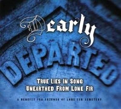 (D)early Departed: True Lies Unearthed from Lone Fir