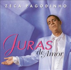 Album herunterladen Zeca Pagodinho - Juras De Amor