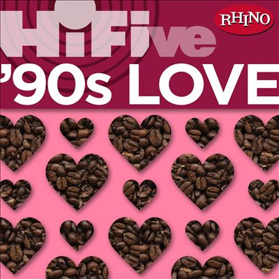 Rhino Hi-Five: 90s Love