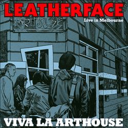 baixar álbum Leatherface - Viva La Arthouse Live In Melbourne