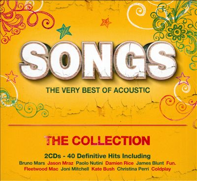 Songs: The Very Best of Acoustic - The Collection