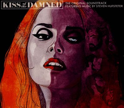 Kiss of the Damned [Original Motion Picture Soundtrack]