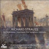 Richard Strauss: Ein Heldenleben; Intermezzo - Four Symphonic Interludes