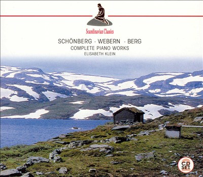 Schönberg, Webern, Berg: Complete Piano Works