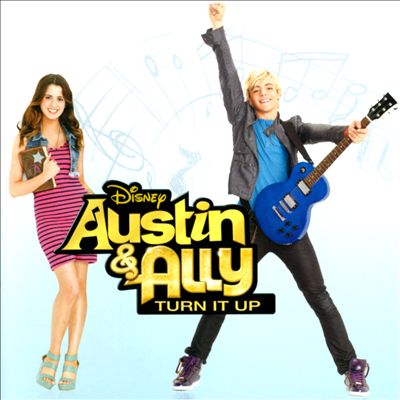 Austin & Ally: Turn It Up