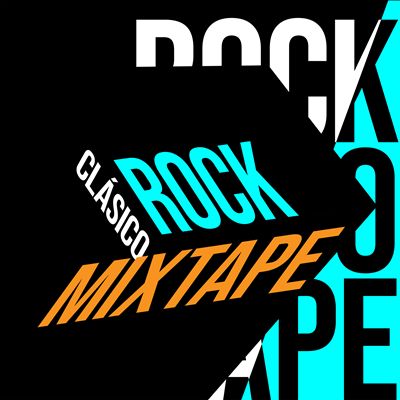 Rock Clasico Mixtape