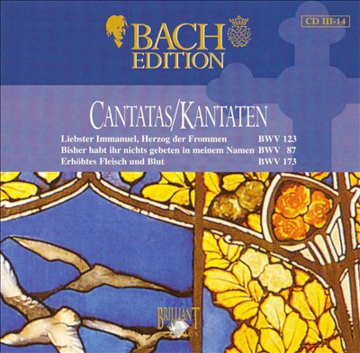 Cantata No. 173, "Erhöhtes Fleisch und Blut," BWV 173 (BC A85)
