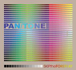 last ned album PanTone - Skip The Foreplay