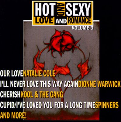 Hot & Sexy, Vol. 3: Love & Romance