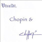 Vivaldi, Chopin & Chiffon