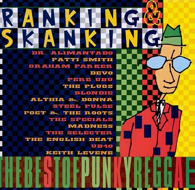 Ranking and Skanking: The Best of Punky Reggae