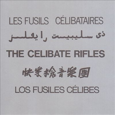The Celibate Rifles (5 Languages)