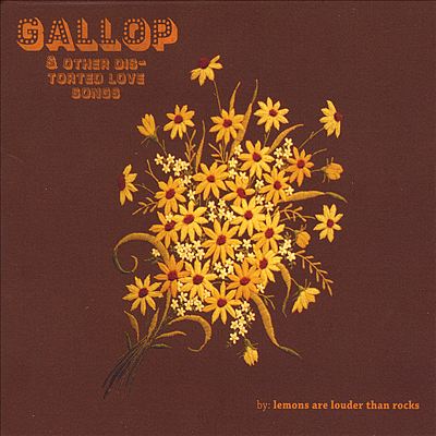 Gallop & Other Distorted Love Songs