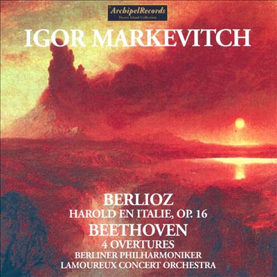 Berlioz: Harold en Italie, Op. 16; Beethoven: 4 Overtures