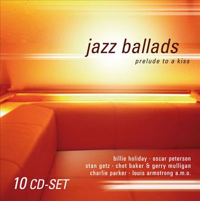 Jazz Ballads: Prelude To A Kiss