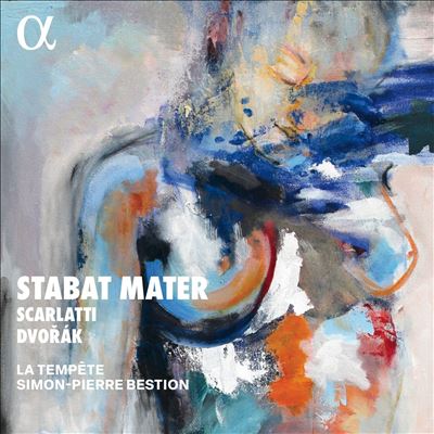 Stabat Mater: Scarlatti, Dvorák