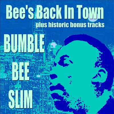 Bee's Back in Town Plus Historic Recordings