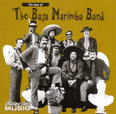 Best of the Baja Marimba Band