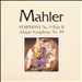 Mahler: Symphony No. 9, Part II; Adagio Symphony No. 10