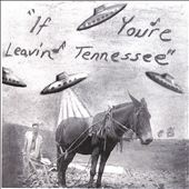 If You're Leavin' Tennessee